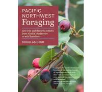 Douglas Deur Pacific Northwest Foraging (Tascabile)