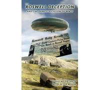 Douglas Dietrich The Roswell Deception and the Demystification of W (Tascabile)