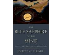 Douglas E. Christie The Blue Sapphire of the Mind (Copertina rigida)