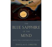 Douglas E. Christie The Blue Sapphire of the Mind (Tascabile)