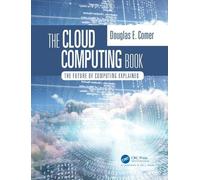 Douglas E. Comer The Cloud Computing Book (Tascabile)