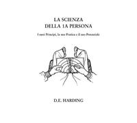 Douglas E Harding La Scienza della 1A Persona (Tascabile)