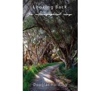 Douglas E Harding Looking Back (Copertina rigida)