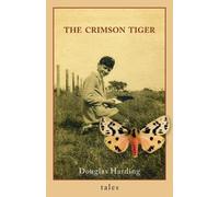 Douglas E Harding The Crimson Tiger (Tascabile)