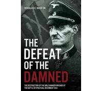 Douglas E Nash Sr The Defeat of the Damned (Copertina rigida)