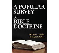 Douglas E Potter Norman L Geisler A Popular Survey of Bible Doctrine (Tascabile)