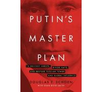 Douglas E. Schoen Putin's Master Plan (Copertina rigida)