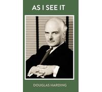Douglas Edison Harding As I See It (Copertina rigida)