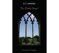 Douglas Edison Harding The Hidden Gospel (Tascabile)