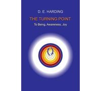 Douglas Edison Harding The Turning Point (Tascabile)