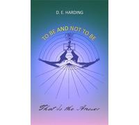 Douglas Edison Harding To Be And Not To Be (Tascabile)