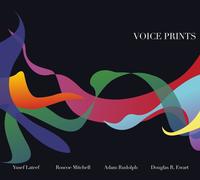 Mitchell, Roscoe-Yusef Lateef-Adam Rudolph-Douglas - Voice Prints