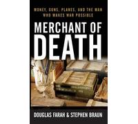 Douglas Farah Stephen Braun Merchant of Death (Copertina rigida)