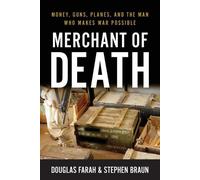 Douglas Farah Stephen Braun Merchant of Death (Tascabile)