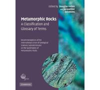 Douglas Fettes Metamorphic Rocks: A Classification and Glossary of T (Tascabile)