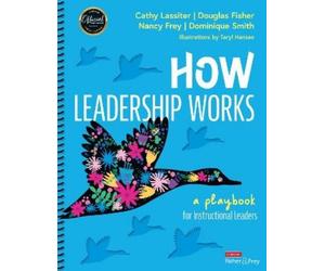 Douglas Fisher Nancy Frey Dominique Smith Cathy J How Leadership (Anello, filo)