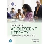 Douglas Fisher Nancy Frey Improving Adolescent Literacy (Tascabile)