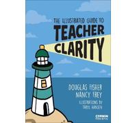 Douglas Fisher Nancy Frey Taryl The Illustrated Guide to Teacher C (Tascabile)