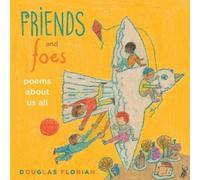 Douglas Florian Friends and Foes (Copertina rigida)
