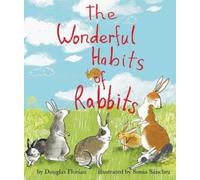 Douglas Florian The Wonderful Habits of Rabbits (Copertina rigida)