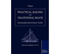 Douglas Frazar Practical Sailing on Traditional Boats (Tascabile)