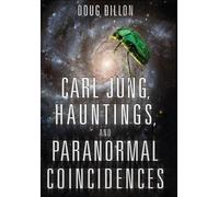 Douglas Fredric Carl Jung, Hauntings, and Paranormal Coinci (Copertina rigida)