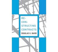 Douglas G. Baird Reconstructing Contracts (Copertina rigida)