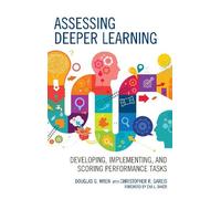 Douglas G. Wren Assessing Deeper Learning (Tascabile)