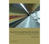 Douglas Giles How We Are and How We Got Here (Tascabile)