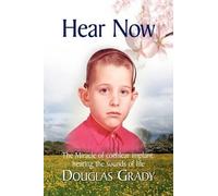 Douglas Grady Hear Now (Copertina rigida)