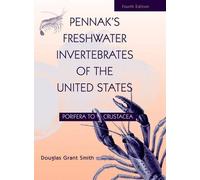 Douglas Grant S Pennak's Freshwater Invertebrates of the Unit (Copertina rigida)