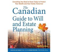 Douglas Gray John Bud The Canadian Guide to Will and Estate Plannin (Tascabile)