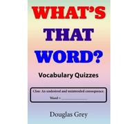 Douglas Grey What's That Word? Vocabulary Quizzes (Tascabile)