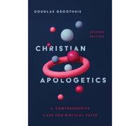 Douglas Groothu Christian Apologetics - A Comprehensive Case (Copertina rigida)
