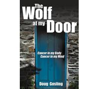 Douglas H. Gosling The Wolf at My Door (Tascabile)