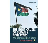 Douglas H Johnson The Root Causes of Sudan's Civil Wars (Tascabile)