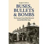 Douglas H Smith Buses, Bullets & Bombs (Tascabile)