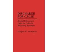 Douglas H. Thompson Discharge for Cause (Copertina rigida)