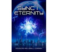 Douglas Halliwell Cornish Sync I to Eternity (Copertina rigida)