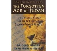 Douglas Hamp Chris W Steinle The Forgotten Age of Judah (Tascabile)