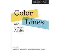 Douglas Hartmann Color Lines and Racial Angles (Tascabile) Society Pages