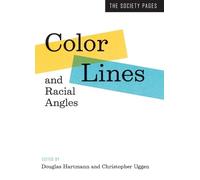 Douglas Hartmann Color Lines and Racial Angles (Tascabile) Society Pages