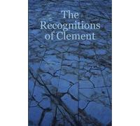 Douglas Hatten The Recognitions of Clement (Copertina rigida)