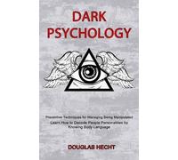 Douglas Hecht Dark Psychology (Tascabile)