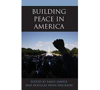 Douglas Irvin-Erickson Building Peace in America (Copertina rigida)