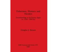 Douglas J. Brewer Fishermen Hunters and Herders (Tascabile)