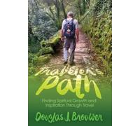 Douglas J Brouwer The Traveler's Path (Tascabile)
