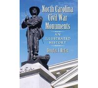 Douglas J. Butler North Carolina Civil War Monuments (Tascabile)
