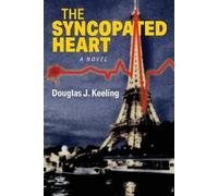 Douglas J Keeling The Syncopated Heart (Tascabile)