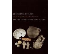 Douglas J. Kenn Behavioral Ecology and the Transition to Agri (Copertina rigida)